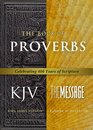 The Book of Proverbs KJV/Message Celebrating 400 Years of Scripture