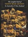 The Complete Book of Teddy Bear Artists in Australia  New Zealand