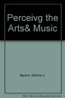 Perceiving The Arts An Introduction to the Humanities