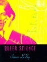 Queer Science The Use and Abuse of Research into Homosexuality
