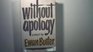 Without apology The autobiography of Sir George Maudesley bart