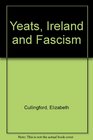 Yeats Ireland and Fascism