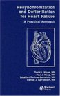 Resynchronization and Defibrillation for Heart Failure A Practical Approach