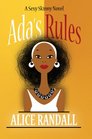 Ada's Rules A Sexy Skinny Novel