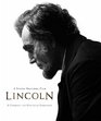 Steven Spielberg Film A Lincoln  A Cinematic and Historical Companion