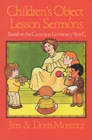 Children's Object Lesson Sermons Based on the Common Lectionary Year C