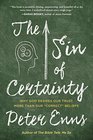 The Sin of Certainty Why God Desires Our Trust More Than Our Correct Beliefs