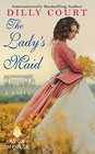 The Lady's Maid A Novel