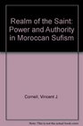 Realm of the Saint  Power and Authority in Moroccan Sufism