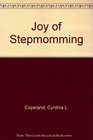 Joy of Stepmomming