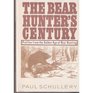 The Bear Hunters Century