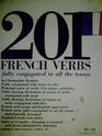 201 French Verbs Fully Conjugated in All the Tenses, Alphabetically Arranged.