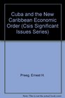 Cuba and the New Caribbean Economic Order