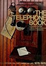 The Telephone Book Bell Watson Vail and American Life 18761976
