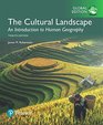 The Cultural Landscape An Introduction to Human Geography Global Edition