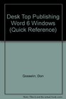 Desktop Publishing Word 6 for Windows Word 6 for Windows