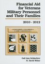 Financial Aid for Veterans Military Personnel and Their Families 20102012
