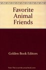 Favorite Animal Friends