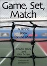 Game Set Match A Tennis Book For The Mind