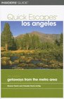 Quick Escapes Los Angeles 7th 20 Weekend Getaways from the Metro Area