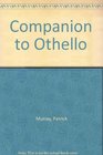 Companion to  Othello