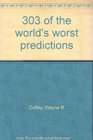 303 of the world's worst predictions
