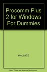 PROCOMM PLUS 2 for Windows for Dummies