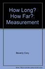 How Long How Far Measurement