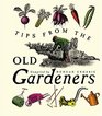 Tips From The Old Gardeners As is the gardener so is the garden