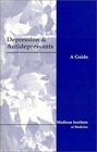 Depression and Antidepressants A Guide