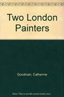 Two London Painters