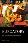 Purgatory The Logic of Total Transformation