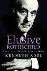 Elusive Rothschild The Life of Victor Third Baron