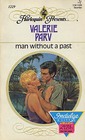 Man Without a Past (Harlequin Presents, No 1229)