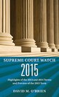 Supreme Court Watch 2015 An Annual Supplement