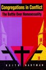 Congregations in Conflict The Battle over Homosexuality