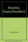 Reptiles (Superdoodles)
