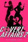 Covert Affairs 2 Spy Girls Are Forever Dial V for Vengeance If Looks Could Kill