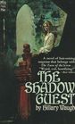 The Shadow Guest