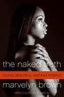 The Naked Truth Young Beautiful and  Positive