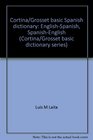 Cortina/Grosset basic Spanish dictionary EnglishSpanish SpanishEnglish