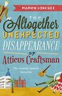 The Altogether Unexpected Disappearance of Atticus Craftsman