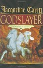 Godslayer (The Sundering, Bk 2)