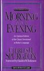 Morning and Evening An Updated Edition of the Classic Devotional in Today's Language