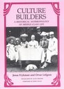 Culture Builders A Historical Anthropology of MiddleClass Life