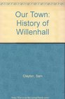 Our Town History of Willenhall