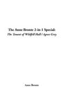 The Anne Bronte 2In1 Special The Tenant of Wildfell Hall / Agnes Grey