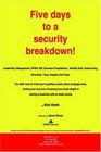Five Days To A Security Breakdown
