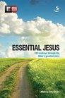 Essential Jesus 100 Readings Through the Bible's Greatest Stories