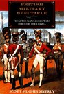 British Military Spectacle From the Napoleonic Wars Through the Crimea